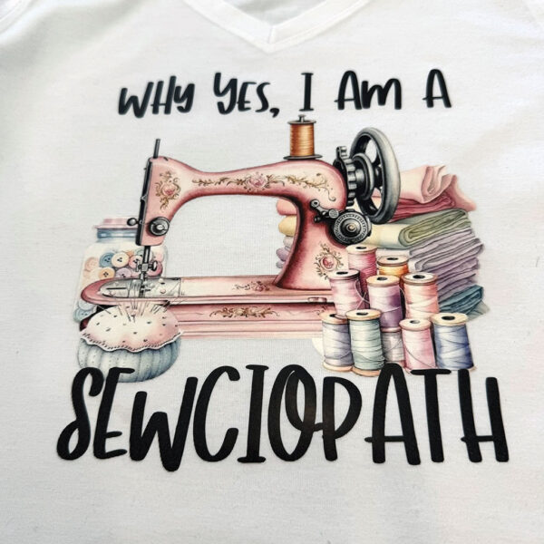I AM A Sewciopath Tee