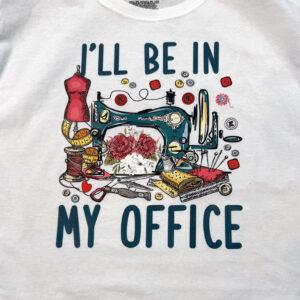 I'll Be In My Office - Rena Bean Creations